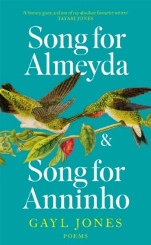 Song for Almeyda and Song for Anninho - Gayl Jones (Hardback) 14-04-2022 