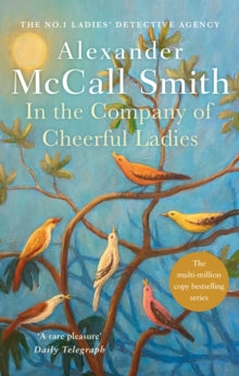 No. 1 Ladies' Detective Agency  In The Company Of Cheerful Ladies - Alexander McCall Smith (Paperback) 28-02-2005 
