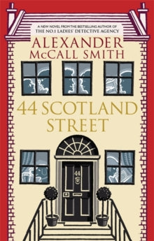 44 Scotland Street  44 Scotland Street - Alexander McCall Smith (Paperback) 11-08-2005 