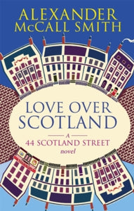 44 Scotland Street  Love Over Scotland - Alexander McCall Smith (Paperback) 03-05-2007 