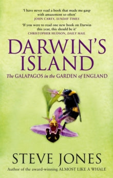 Darwin's Island: The Galapagos in the Garden of England - Professor Steve Jones (Paperback) 01-04-2010 Long-listed for Samuel Johnson Prize 2009 (UK).