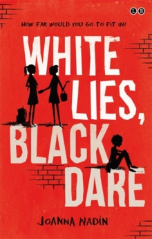 White Lies, Black Dare - Joanna Nadin (Paperback) 11-02-2016 