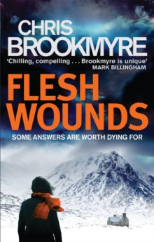 Jasmine Sharp  Flesh Wounds - Chris Brookmyre (Paperback) 03-07-2014 Short-listed for Deanston Scottish Crime Book of the Year Award 2014 (UK).