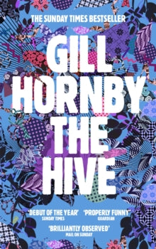 The Hive - Gill Hornby (Paperback) 24-04-2014 Long-listed for Guardian First Book Award 2013 (UK).