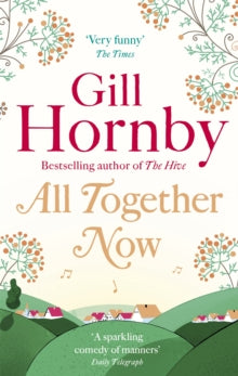 All Together Now - Gill Hornby (Paperback) 02-06-2016 