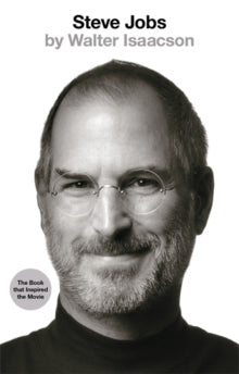 Steve Jobs: The Exclusive Biography - Walter Isaacson (Paperback) 05-02-2015 Short-listed for FT and Goldman Sachs Business Book of the Year Award 2012 (UK).