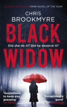 Jack Parlabane  Black Widow: Award-Winning Crime Novel of the Year - Chris Brookmyre (Paperback) 09-03-2017 Long-listed for CWA Goldsboro Gold Dagger 2016 (UK) and McIlvanney Prize for Scottish Crime Book of the Year 2016 (UK) and Theakstons Old Pecu