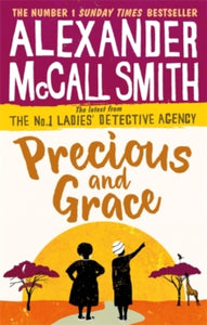 No. 1 Ladies' Detective Agency  Precious and Grace - Alexander McCall Smith (Paperback) 04-05-2017 