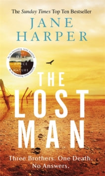 The Lost Man: the gripping, page-turning crime classic - Jane Harper (Paperback) 16-05-2019 Short-listed for LA Times Book Prize 2020 (UK). Long-listed for Theakstons Old Peculier Crime Novel of the Year 2020 (UK).