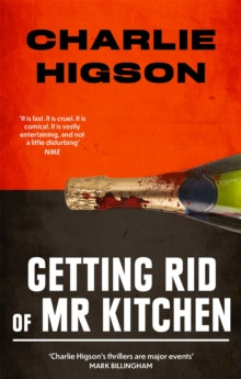Getting Rid Of Mister Kitchen - Charlie Higson (Paperback) 03-03-2022 