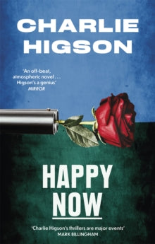 Happy Now - Charlie Higson (Paperback) 03-03-2022 