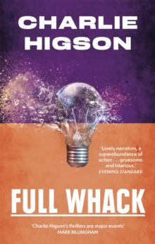 Full Whack - Charlie Higson (Paperback) 03-02-2022 