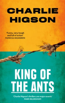 King Of The Ants - Charlie Higson (Paperback) 03-02-2022 