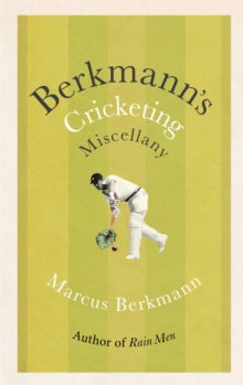 Berkmann's Cricketing Miscellany - Marcus Berkmann (Paperback) 02-06-2022 Short-listed for Cricket Society and MCC Book of the Year Award 2020 (UK).