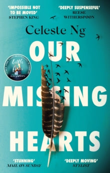 Our Missing Hearts: 'Will break your heart and fire up your courage' Mail on Sunday - Celeste Ng (Paperback) 27-04-2023 