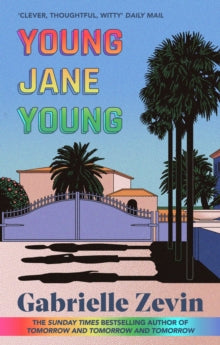 Young Jane Young: by the Sunday Times bestselling author of Tomorrow, and Tomorrow, and Tomorrow - Gabrielle Zevin (Paperback) 05-10-2023 