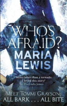 Tommi Grayson  Who's Afraid? - Maria Lewis (Paperback) 14-07-2016 