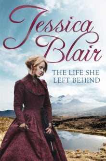 The Life She Left Behind - Jessica Blair (Paperback) 08-02-2018 