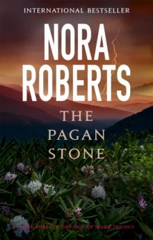 Sign of Seven Trilogy  The Pagan Stone: Number 3 in series - Nora Roberts (Paperback) 03-11-2016 