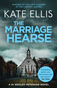 DI Wesley Peterson  The Marriage Hearse: Book 10 in the DI Wesley Peterson crime series - Kate Ellis (Paperback) 07-12-2017 