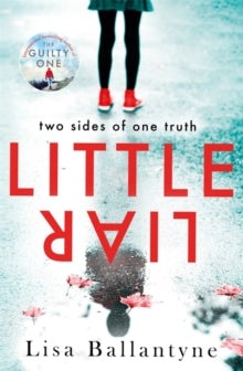 Little Liar: From the No. 1 bestselling author - Lisa Ballantyne (Paperback) 30-05-2019 