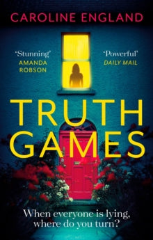 Truth Games: the gripping, twisty, page-turning tale of one woman's secret past - Caroline England (Paperback) 10-06-2021 
