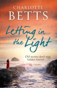 The Spindrift Trilogy  Letting in the Light - Charlotte Betts (Paperback) 07-07-2022 