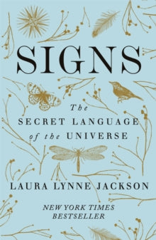 Signs: The secret language of the universe - Laura Lynne Jackson (Paperback) 18-06-2019 