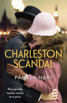 The Charleston Scandal: Escape into the glamorous world of the Jazz Age . . . - Pamela Hart (Paperback) 29-04-2021 