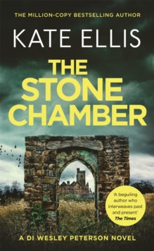 DI Wesley Peterson  The Stone Chamber: Book 25 in the DI Wesley Peterson crime series - Kate Ellis (Paperback) 31-03-2022 