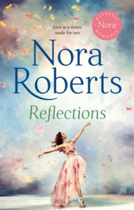 Bannion Family  Reflections - Nora Roberts (Paperback) 04-03-2021 