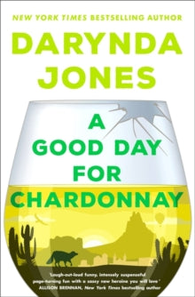 Sunshine Vicram  A Good Day for Chardonnay - Darynda Jones (Paperback) 27-07-2021 