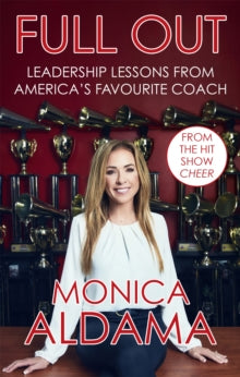 Full Out: Leadership lessons from America's favourite coach - Monica Aldama (Paperback) 04-01-2022 