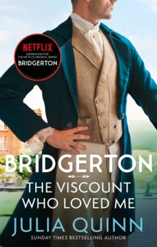 Bridgerton Family  Bridgerton: The Viscount Who Loved Me (Bridgertons Book 2): The Sunday Times bestselling inspiration for the Netflix Original Series Bridgerton - Julia Quinn (Paperback) 04-02-2021 