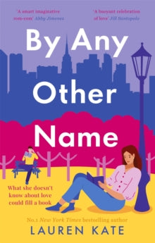 By Any Other Name - Lauren Kate (Paperback) 01-03-2022 