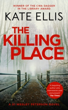 DI Wesley Peterson  The Killing Place: Book 27 in the DI Wesley Peterson crime series - Kate Ellis (Hardback) 03-08-2023 