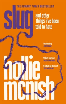Slug: The Sunday Times Bestseller - Hollie McNish (Paperback) 03-02-2022 