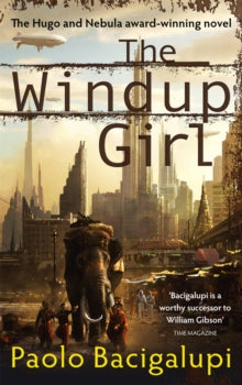 The Windup Girl: Winner of Five Major SF Awards - Paolo Bacigalupi; Paolo Bacigalupi (Paperback) 02-12-2010 Long-listed for IMPAC Dublin Literary Award 2011 (UK).