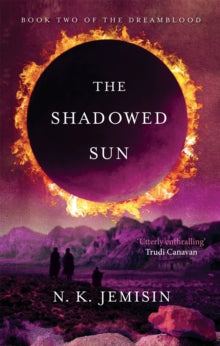 Dreamblood  The Shadowed Sun: Dreamblood: Book 2 - N. K. Jemisin (Paperback) 07-06-2012 