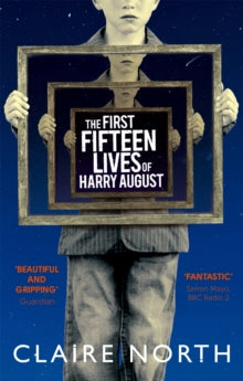 The First Fifteen Lives of Harry August: The word-of-mouth bestseller you won't want to miss - Claire North (Paperback) 28-08-2014 Winner of John W. Campbell Memorial Award 2015 (UK). Short-listed for BSFA Award for Best Novel 2015 (UK) and Arthur C 