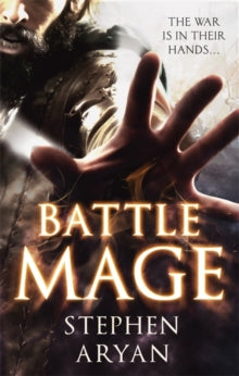 The Age of Darkness  Battlemage: Age of Darkness, Book 1 - Stephen Aryan (Paperback) 24-09-2015 Short-listed for David Gemmell Awards for Fantasy Fiction 2016 (UK).
