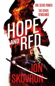 Empire of Storms  Hope and Red - Jon Skovron (Paperback) 30-06-2016 Short-listed for David Gemmell Awards for Fantasy Fiction 2017 (UK).