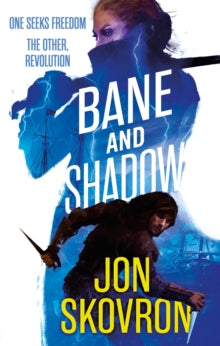 Empire of Storms  Bane and Shadow: Book Two of Empire of Storms - Jon Skovron (Paperback) 23-02-2017 