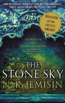 Broken Earth Trilogy  The Stone Sky: The Broken Earth, Book 3, WINNER OF THE HUGO AWARD 2018 - N. K. Jemisin (Paperback) 15-08-2017 Winner of Nebula Awards in the Novel category 2018 (UK). Short-listed for Hugo Award Best Novel category 2018 (UK) and