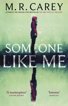 Someone Like Me - M. R. Carey (Paperback) 02-05-2019 