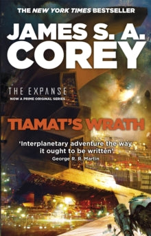 Expanse  Tiamat's Wrath: Book 8 of the Expanse (now a Prime Original series) - James S. A. Corey (Paperback) 23-01-2020 