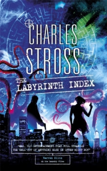 Laundry Files  The Labyrinth Index: A Laundry Files Novel - Charles Stross (Paperback) 30-05-2019 Short-listed for Hugo Award for Best Series 2019 (UK).