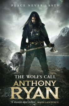Raven's Blade  The Wolf's Call: Book One of Raven's Blade - Anthony Ryan (Paperback) 20-02-2020 