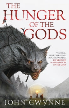 The Bloodsworn Saga  The Hunger of the Gods: Book Two of the Bloodsworn Saga - John Gwynne (Paperback) 06-04-2023 