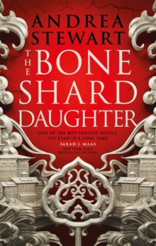 The Drowning Empire  The Bone Shard Daughter: The Drowning Empire Book One - Andrea Stewart (Paperback) 08-04-2021 